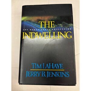 The Indwelling: Left Behind Series Hardcover Book By Tim LaHaye & Jerry B. Jenki